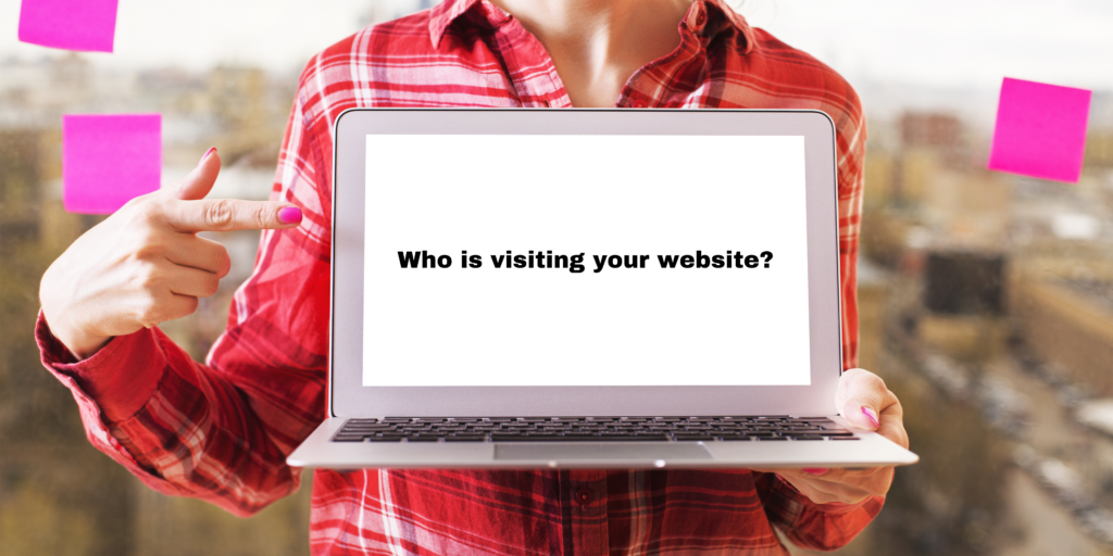 Who is Visiting your Website